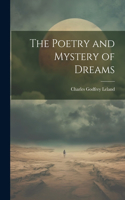 Poetry and Mystery of Dreams