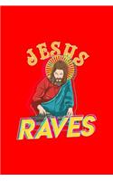 Jesus Raves