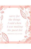 Sorry for the Things I Said When I Was Making the Guest List