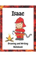 Isaac: Drawing and Writing Notebook for Creative Boys(46 The Boy Firefighter)