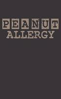 Peanut Allergy Notebook: Vintage Peanut Allergy 6x9 College Ruled 120 Pages Student Teacher School