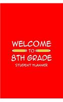Welcome To 8th Grade Student Planner