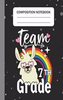 Team 7th Grade - Composition Notebook: College Ruled Lined Journal for Llama Lovers Seventh Grade Students Kids and Llama teachers Appreciation Gift