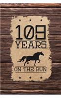 109th Birthday Journal: Lined Journal / Notebook - Western Themed 109 yr Old Gift - Fun And Practical Alternative to a Card - 109th Birthday Gifts For Men and Women - 109 Y