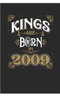 Kings Are Born In 2009