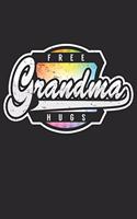 Free Grandma Hugs: Lined Notebook