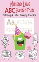 Monster Love ABC Sweets & Fruits Coloring & Letter Tracing Practice