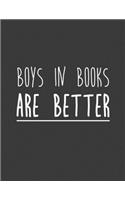 Boys in Books are Better