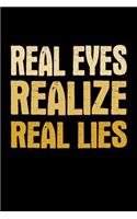 Real Eyes Realize Real Lies: Bitchy Smartass Quotes - Funny Gag Gift for Work or Friends - Cornell Notebook For School or Office