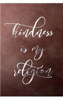 Kindness Is My Religion