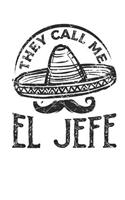 They call me El Jefe