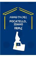 Proud To Call Pocatello, Idaho Home