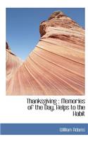 Thanksgiving: Memories of the Day, Helps to the Habit