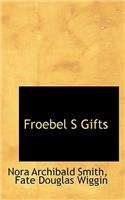 Froebel S Gifts