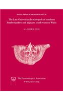 Special Papers in Palaeontology, The Late Ordovician Brachiopods of Southern Pembrokeshire and Adjacent South-Western Wales