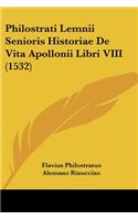 Philostrati Lemnii Senioris Historiae De Vita Apollonii Libri VIII (1532)