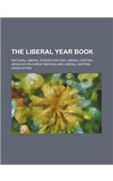 The Liberal Year Book: (English)