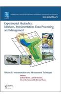 Experimental Hydraulics: Methods, Instrumentation, Data Processing and Management