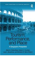 Tourism, Performance, and Place