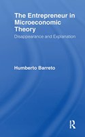 The Entrepreneur in Microeconomic Theory