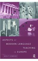 Aspects of Modern Language Teaching in Europe