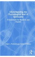 Understanding the Psychological Soul of Spirituality