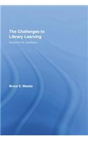The Challenges to Library Learning