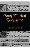 Early Musical Borrowing