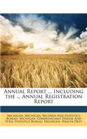 Annual Report ... Including the ... Annual Registration Report