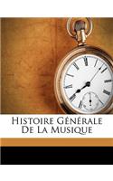 Histoire Générale De La Musique