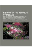 History of the Republic of Ireland: Irish Civil War, Eire, Balfour Declaration of 1926, Irish Republic, Celtic Tiger, Southern Ireland(English)