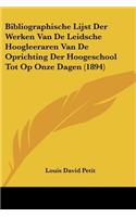 Bibliographische Lijst Der Werken Van De Leidsche Hoogleeraren Van De Oprichting Der Hoogeschool Tot Op Onze Dagen (1894): (Chinese)