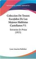 Coleccion de Trozos Escojidos de Los Mejores Hablistas Castellanos V1