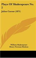 Plays of Shakespeare No. 2: Julius Caesar (1871)