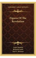 Figures of the Revolution