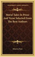 Moral Tales In Prose And Verse Selected From The Best Authors