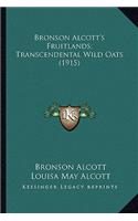 Bronson Alcott's Fruitlands; Transcendental Wild Oats (1915)