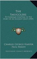 Smugglers: Picturesque Chapters in the Story of an Ancient Craft (1909)