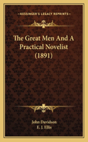 The Great Men And A Practical Novelist (1891)