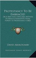 Protestancy To Be Embraced