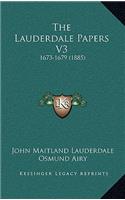 The Lauderdale Papers V3