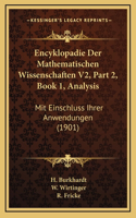 Encyklopadie Der Mathematischen Wissenschaften V2, Part 2, Book 1, Analysis