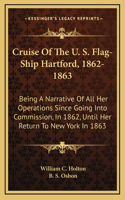 Cruise Of The U. S. Flag-Ship Hartford, 1862-1863