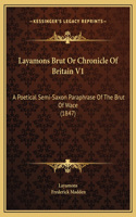 Layamons Brut Or Chronicle Of Britain V1