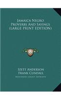 Jamaica Negro Proverbs and Sayings