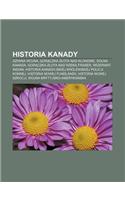 Historia Kanady: Dziwna Wojna, Gor Czka Z Ota Nad Klondike, Dolna Kanada, Gor Czka Z Ota Nad Rzek Fraser, Rezerwat Indian