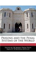 Prisons and the Penal Systems of the World