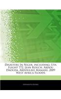 Articles on Disasters in Niger, Including: Uta Flight 772, Jean Rouch, Abdou Daouda, Abdoulaye Mamani, 2009 West Africa Floods(English)