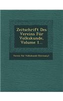 Zeitschrift Des Vereins Fur Volkskunde, Volume 1...