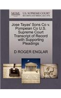 Jose Tayas' Sons Co V. Pompeian Co U.S. Supreme Court Transcript of Record with Supporting Pleadings
